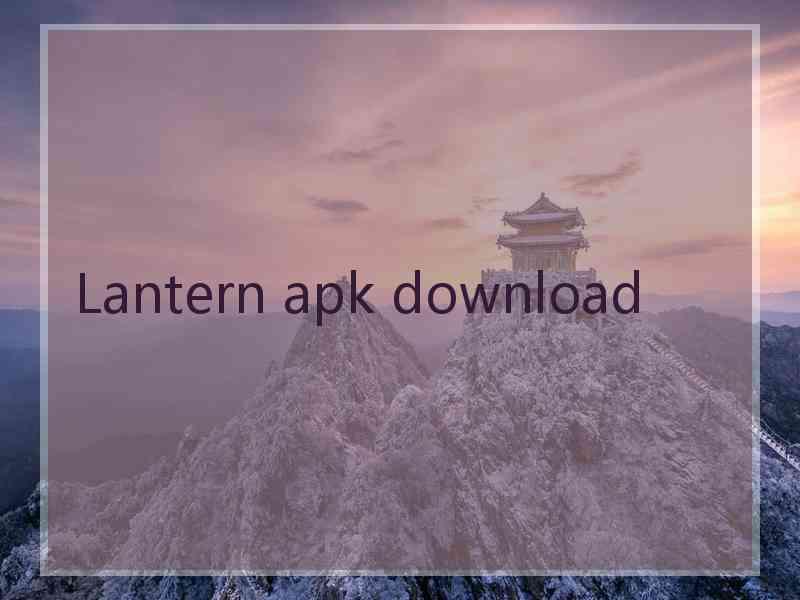 Lantern apk download