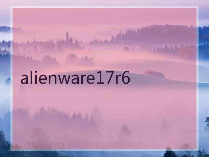 alienware17r6