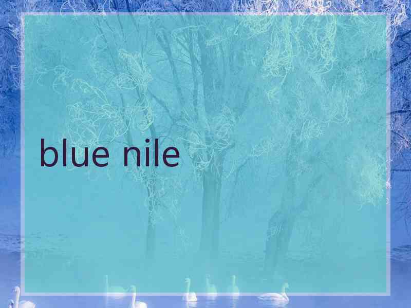 blue nile