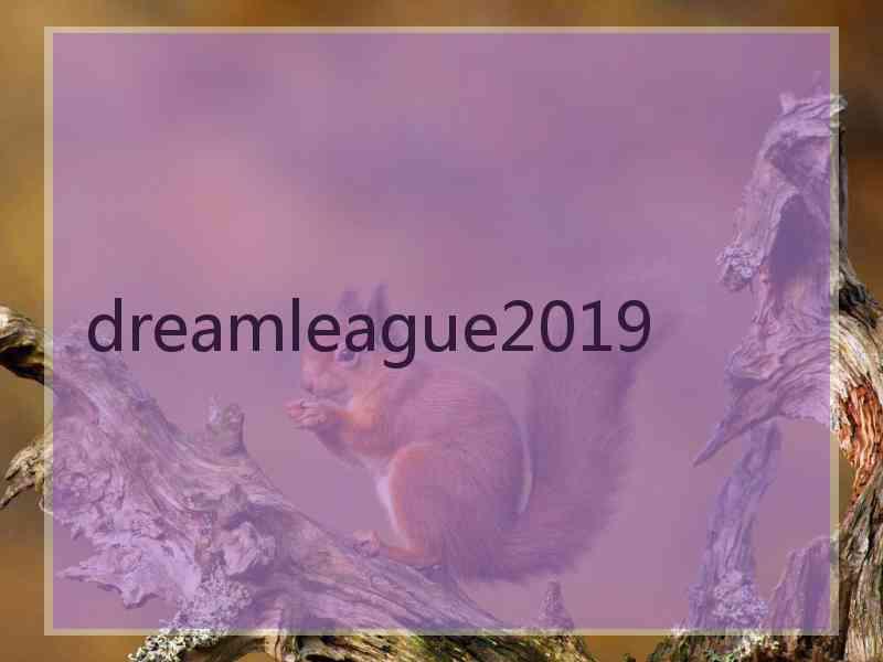 dreamleague2019