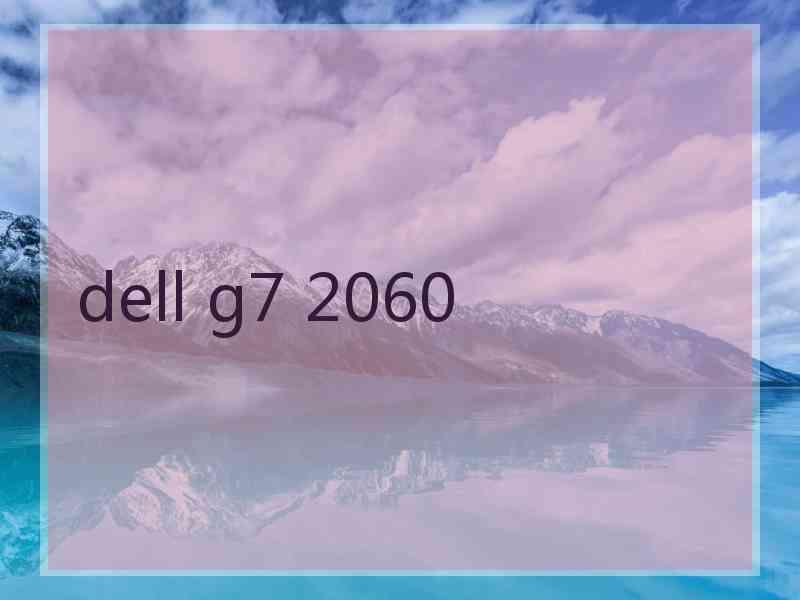 dell g7 2060