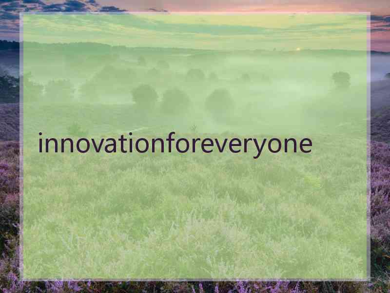 innovationforeveryone