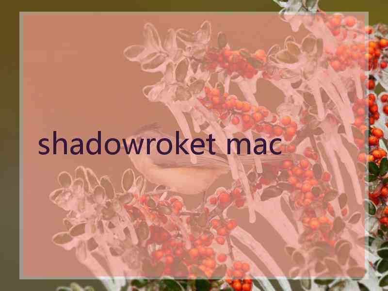 shadowroket mac