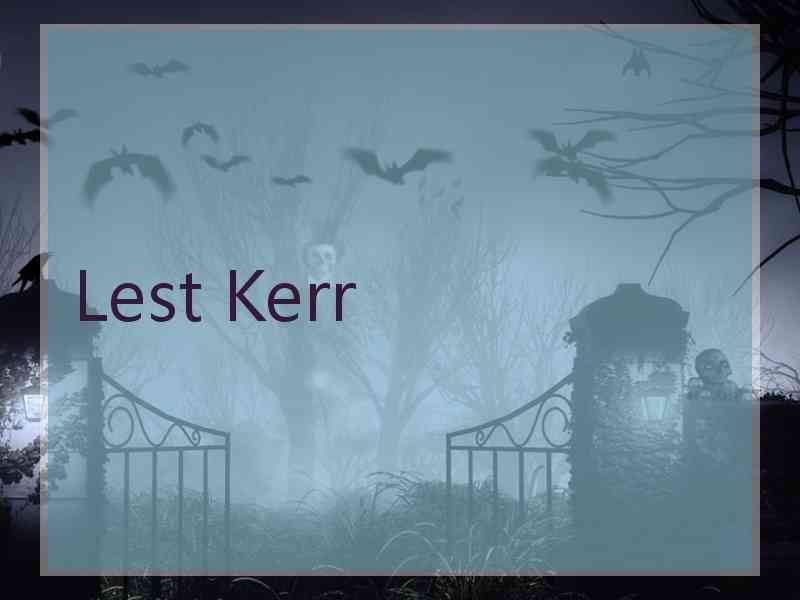 Lest Kerr