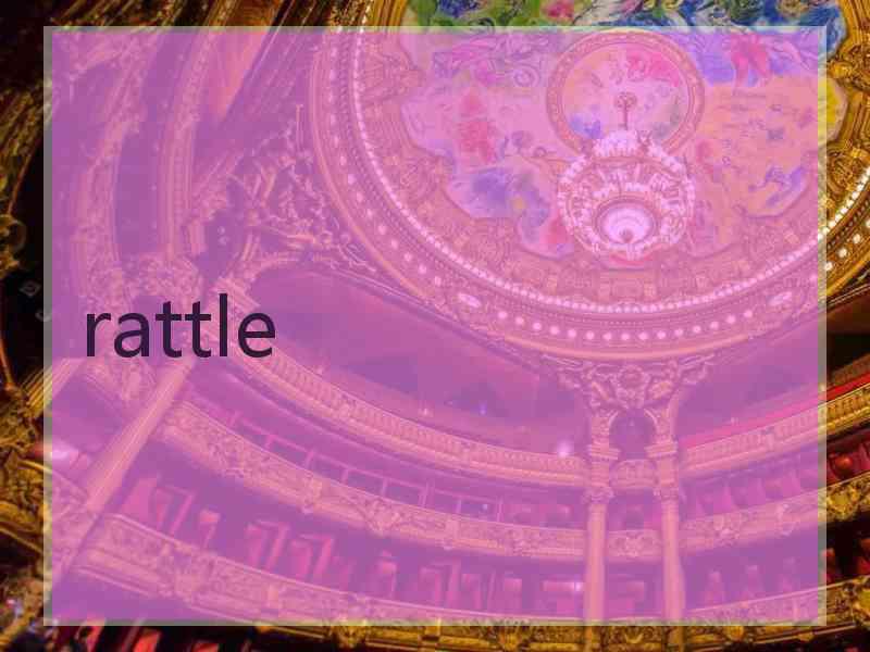 rattle