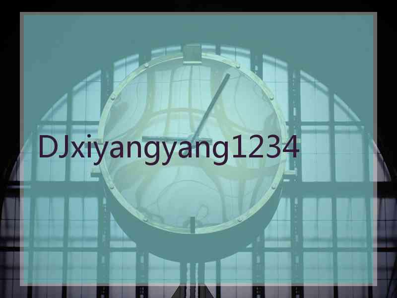 DJxiyangyang1234