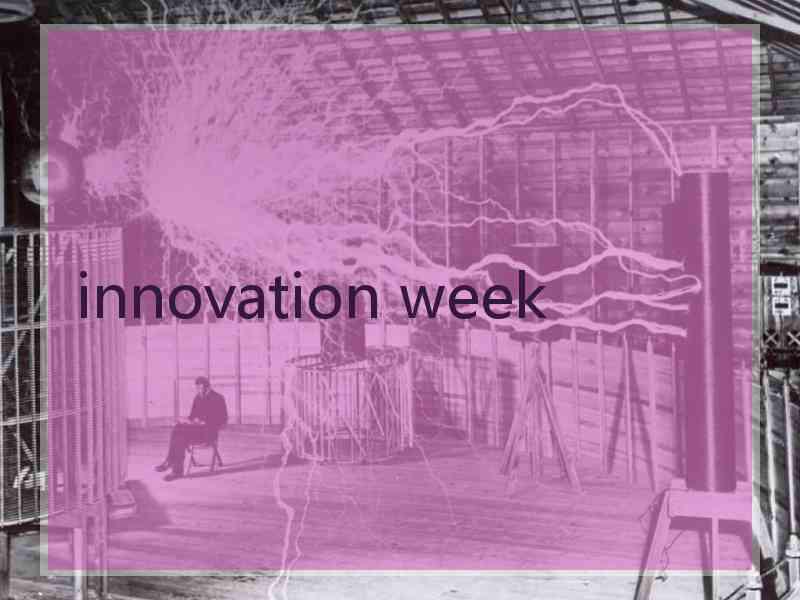 innovation week