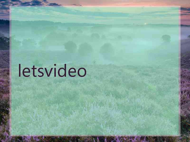 letsvideo