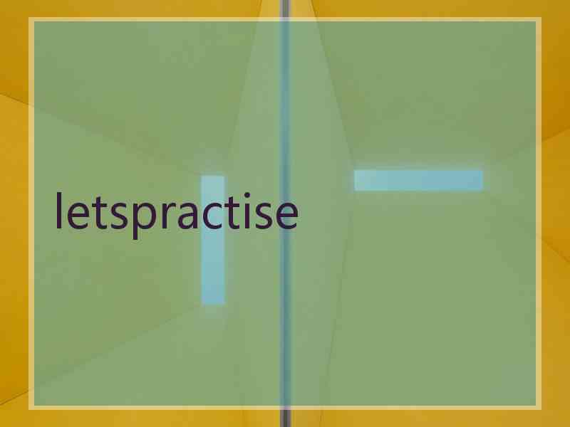 letspractise