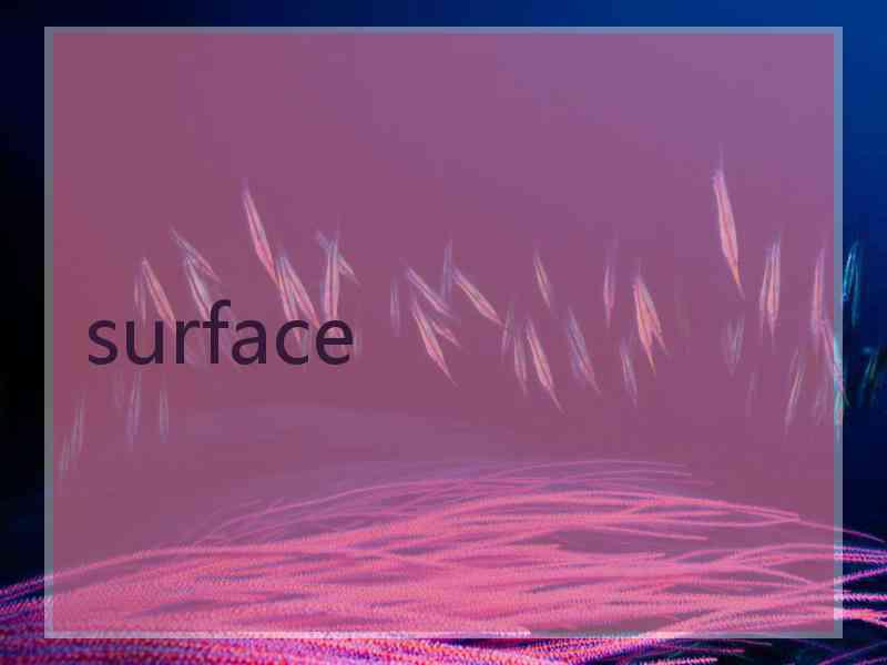 surface