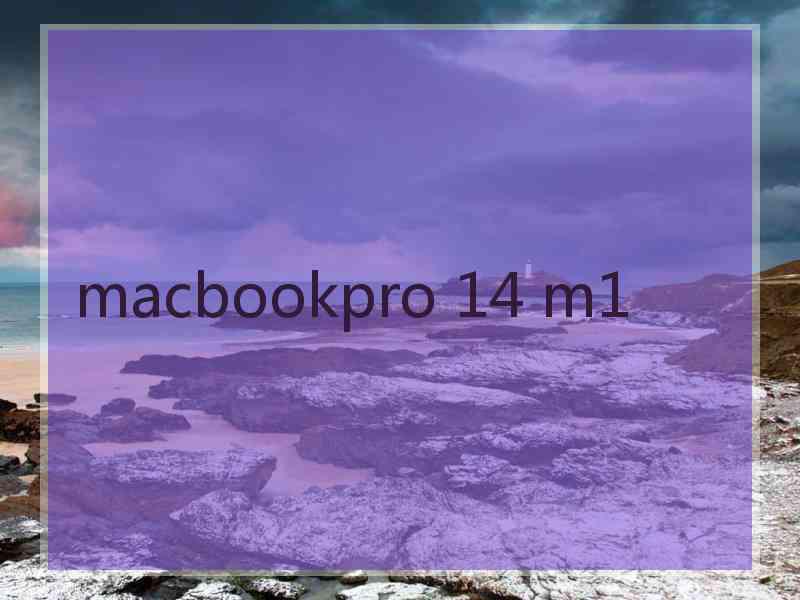 macbookpro 14 m1