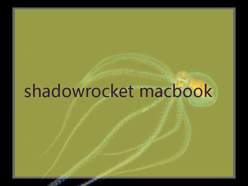 shadowrocket macbook