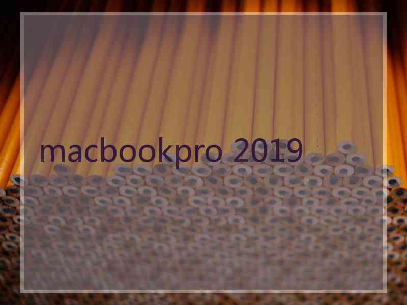 macbookpro 2019