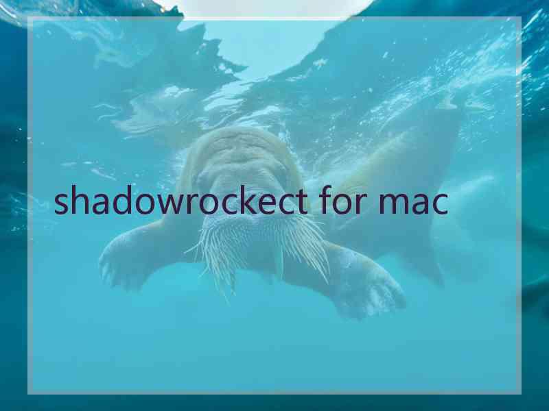 shadowrockect for mac